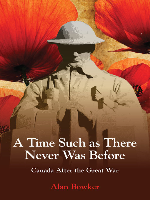 Title details for A Time Such as There Never Was Before by Alan Bowker - Available